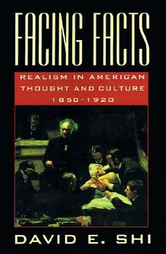 portada facing facts: realism in american thought and culture, 1850-1920