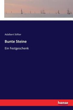 portada Bunte Steine: Ein Festgeschenk (en Alemán)