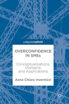 portada Overconfidence in SMEs: Conceptualisations, Domains and Applications (en Inglés)