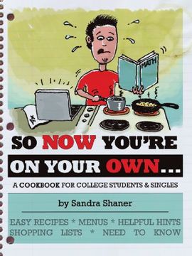 portada So now You're on Your Own. A Cookbook for College Students & Singles (in English)