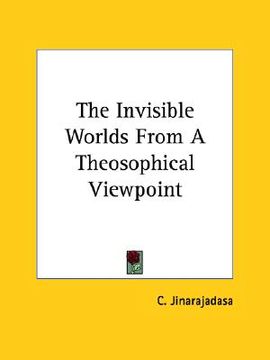 portada the invisible worlds from a theosophical viewpoint (en Inglés)