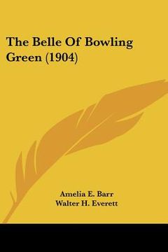 portada the belle of bowling green (1904) (en Inglés)