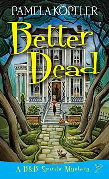 portada Better Dead (B&B Spirits Mysteries) 