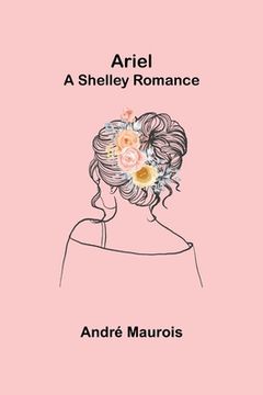 portada Ariel; A Shelley Romance 