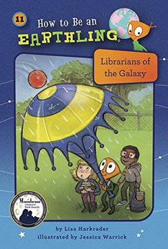 portada Librarians of the Galaxy (How to Be an Earthling)
