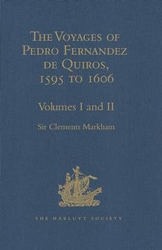 portada The Voyages of Pedro Fernandez de Quiros, 1595 to 1606: Volumes I-Ii (Hakluyt Society, Second Series) (en Inglés)