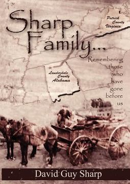 portada sharp family - patrick county, virginia to lauderdale county, alabama and beyond (en Inglés)