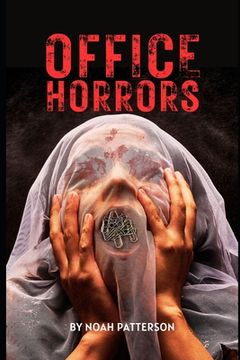 portada Office Horrors: A Serial Novella (in English)
