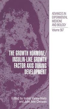 portada The Growth Hormone/Insulin-Like Growth Factor Axis During Development (en Inglés)