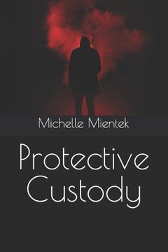 portada Protective Custody (en Inglés)