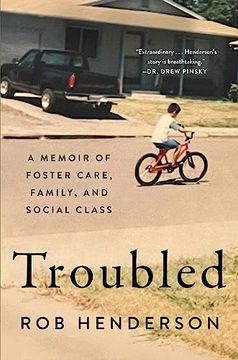 portada Troubled: A Memoir of Foster Care, Family, and Social Class (en Inglés)