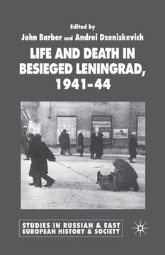 portada Life and Death in Besieged Leningrad, 1941-1944 (in English)