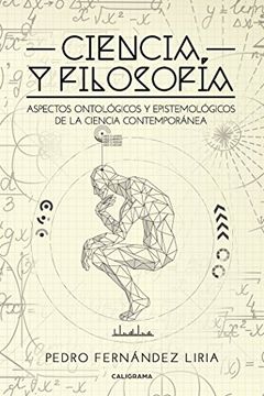portada Ciencia y Filosofía: Aspectos ontológicos y epistemológicos de la ciencia contemporánea