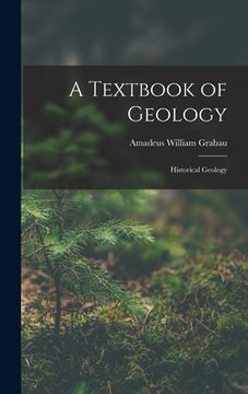 portada A Textbook of Geology: Historical Geology (in English)