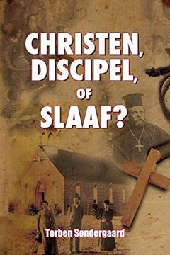 portada Christen, Discipel or Slaaf? (en Holandés)