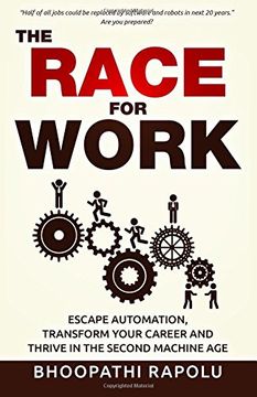 portada The Race for Work: Escape Automation, Transform Your Career and Thrive in the Second Machine Age
