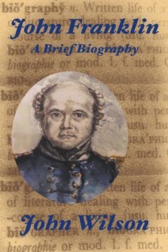 portada John Franklin: A Brief Biography (en Inglés)