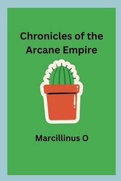 portada Chronicles of the Arcane Empire (en Inglés)