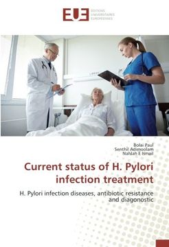 portada Current status of H. Pylori infection treatment: H. Pylori infection diseases, antibiotic resistance and diagonostic