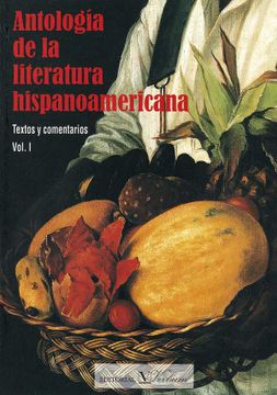 portada Antologia de la Literatura Hispanoamericana. Vol. 1. Textos y Comentarios
