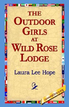 portada the outdoor girls at wild rose lodge (in English)