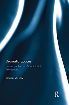 portada Dramatic Spaces: Scenography and Spectatorial Perceptions (in English)