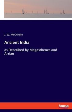 portada Ancient India: as Described by Megasthenes and Arrian (en Inglés)