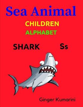 portada Sea Animal: Children Alphabet (en Inglés)