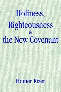 portada holiness, righteousness (en Inglés)