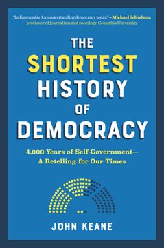 portada The Shortest History of Democracy: Four Thousand Years of Self-Government - a Retelling for our Times 