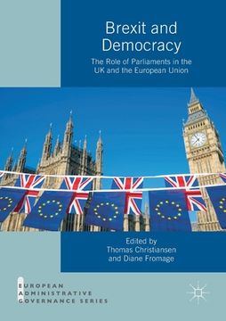 portada Brexit and Democracy: The Role of Parliaments in the UK and the European Union (en Inglés)