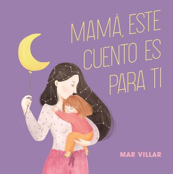 portada Mamá, Este Cuento es Para ti (Pequeños Libros)