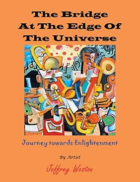 portada The Bridge at the Edge of the Universe: Journey Towards Enlightenment (en Inglés)
