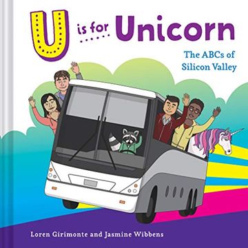 portada U is for Unicorn: The Abcs of Silicon Valley (in English)