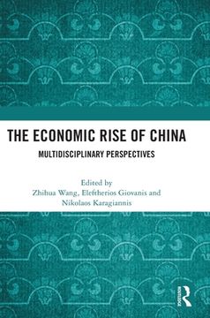 portada The Economic Rise of China: Multidisciplinary Perspectives (in English)