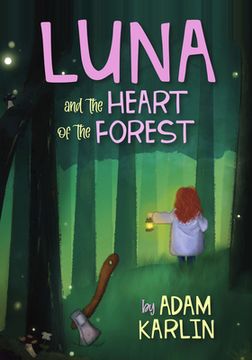 portada Luna and the Heart of the Forest