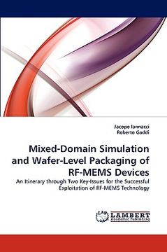 portada mixed-domain simulation and wafer-level packaging of rf-mems devices (en Inglés)