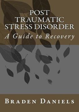 portada Post Traumatic Stress Disorder: A Guide to Recovery (in English)