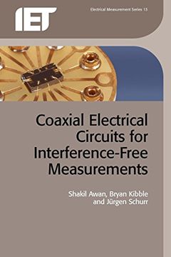 portada Coaxial Electrical Circuits for Interference-Free Measurements (Materials, Circuits and Devices) (en Inglés)