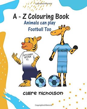 portada A - z Colouring Book: Animals can Play Football too (en Inglés)