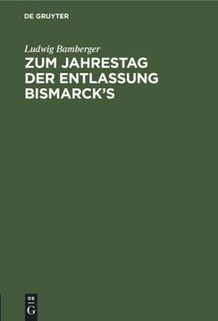 portada Zum Jahrestag der Entlassung Bismarck¿ S (in German)