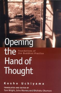 portada Opening the Hand of Thought: Foundations of zen Buddhist Practice (in English)