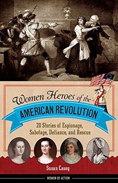 portada WOMEN HEROES OF THE AMER REVOL (Women of Action) (in English)