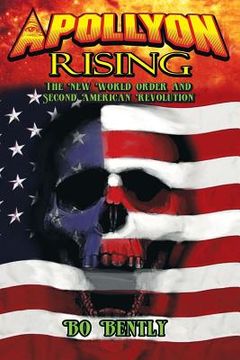 portada Apollyon Rising: The New World Order and Second American Revolution (en Inglés)