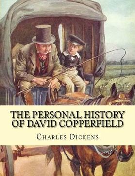portada The personal history of David Copperfield. By: Charles Dickens, illustrated By: Hablot Knight Browne (10 July 1815 - 8 July 1882) was an English artis (en Inglés)
