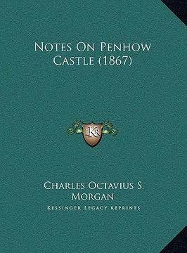 portada notes on penhow castle (1867) (en Inglés)