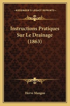 portada Instructions Pratiques Sur Le Drainage (1863) (en Francés)