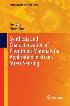 portada Synthesis and Characterization of Piezotronic Materials for Application in Strain/Stress Sensing (in English)