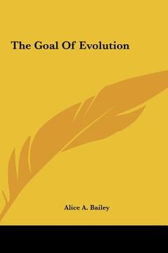 portada the goal of evolution the goal of evolution (en Inglés)