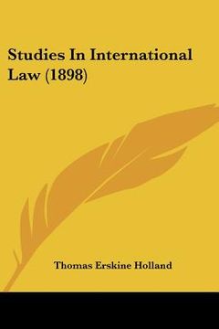 portada studies in international law (1898) (en Inglés)
